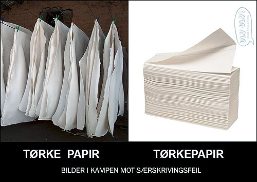 Bildet illustrerer forskjellen på «tørke papir» og «tørkepapir».